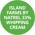 Island Farms by Natrel 33% Whipping Cream Badge
